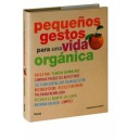 Pequeños gestos para una vida orgánica
