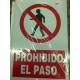 Señal-Placa PROHIBIDO EL PASO