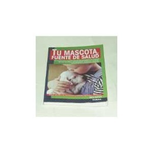 Libro Tu mascota fuente de Salud