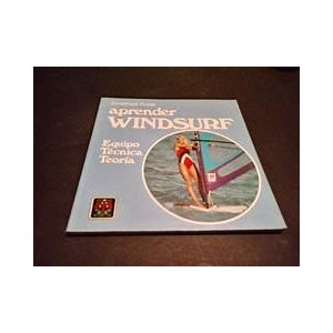 LIBRO APRENDER WINDSURF EQUIPO, TECNICA,TEORIA